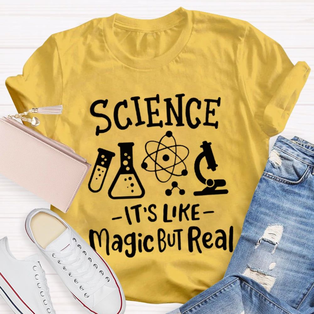 Science It'S Like Magic But Real Funny Science Teacher T-shirt