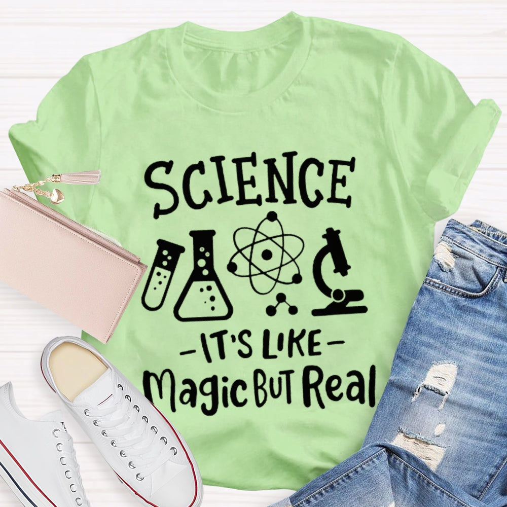 Science It'S Like Magic But Real Funny Science Teacher T-shirt