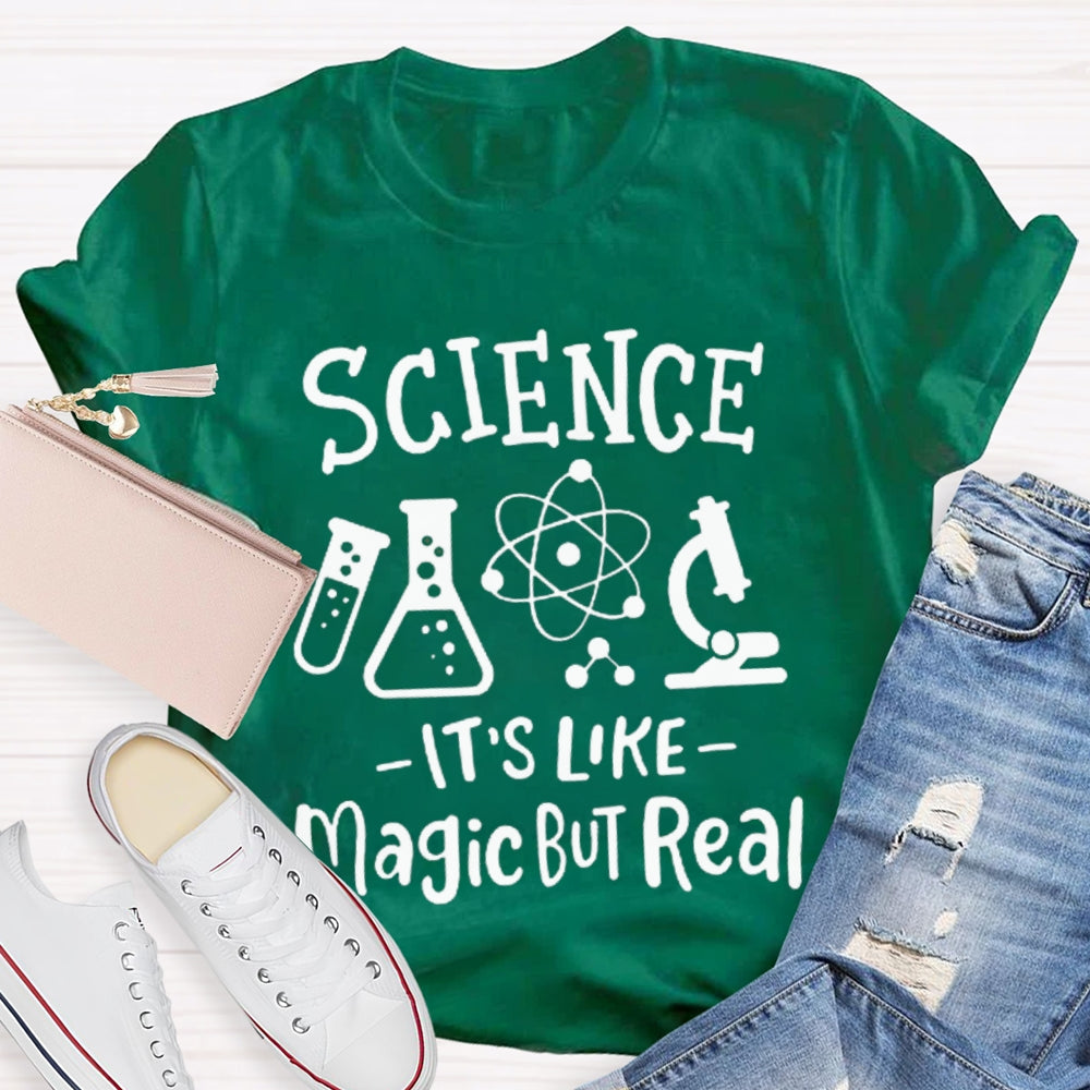 Science It'S Like Magic But Real Funny Science Teacher T-shirt