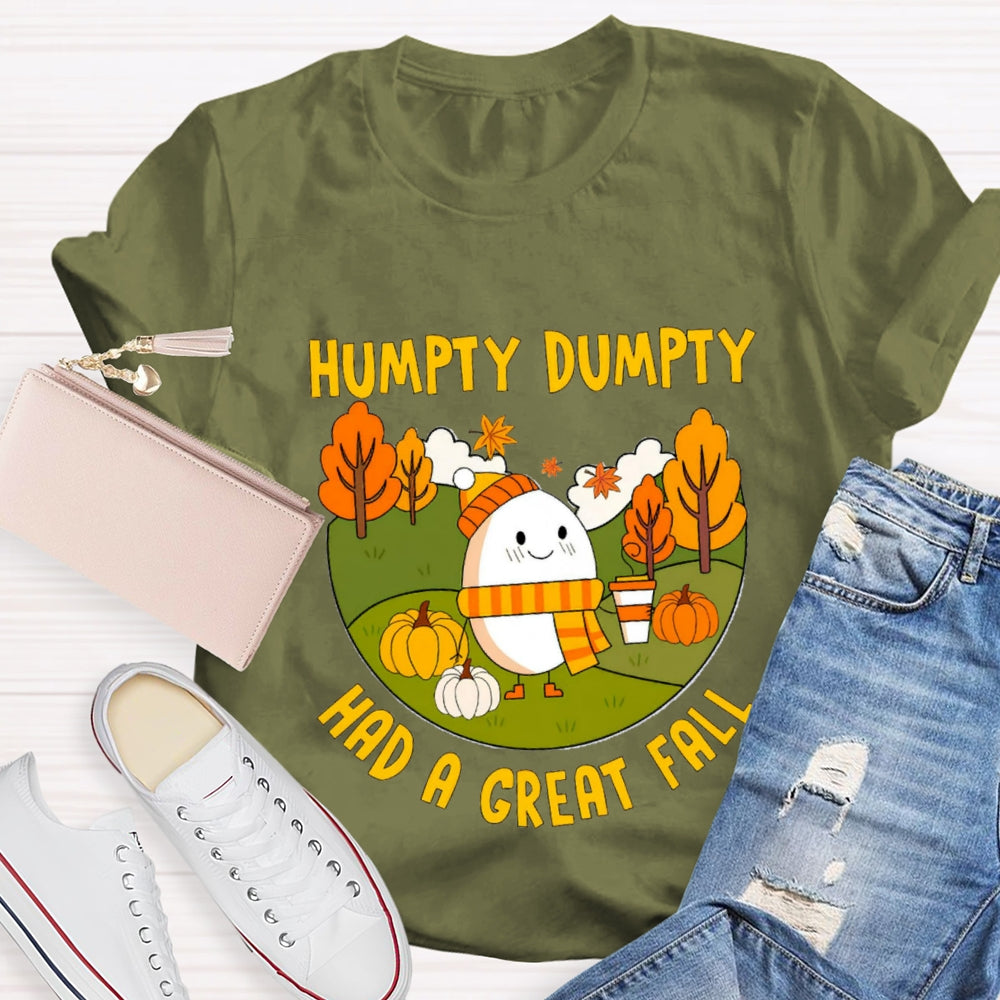 Humpty Dumpty Had A Great Fall T-Shirt