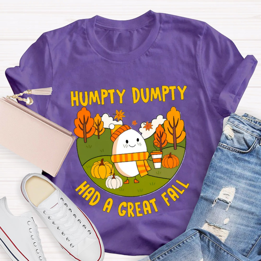 Humpty Dumpty Had A Great Fall T-Shirt
