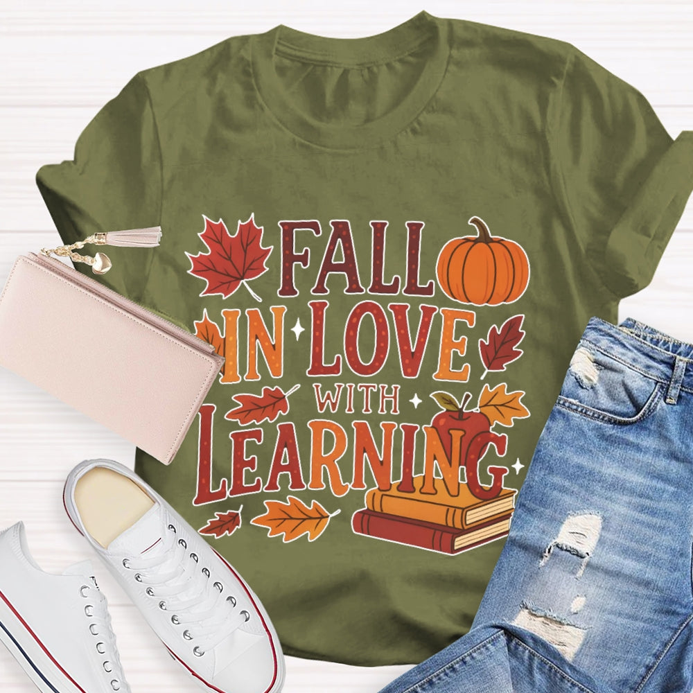 Fall In Love With Learning Funny T-shirt