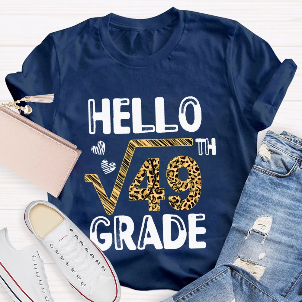 Personalized Grade Hello Square Root Of 49 Grade Funny 7th Grader School Gift T-shirt