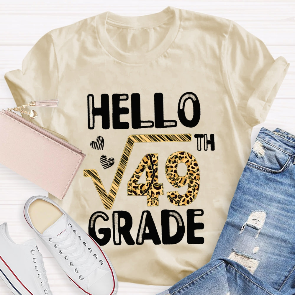 Personalized Grade Hello Square Root Of 49 Grade Funny 7th Grader School Gift T-shirt