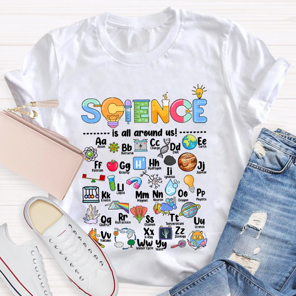 Science Is All Around Us Periodic Table T-shirt