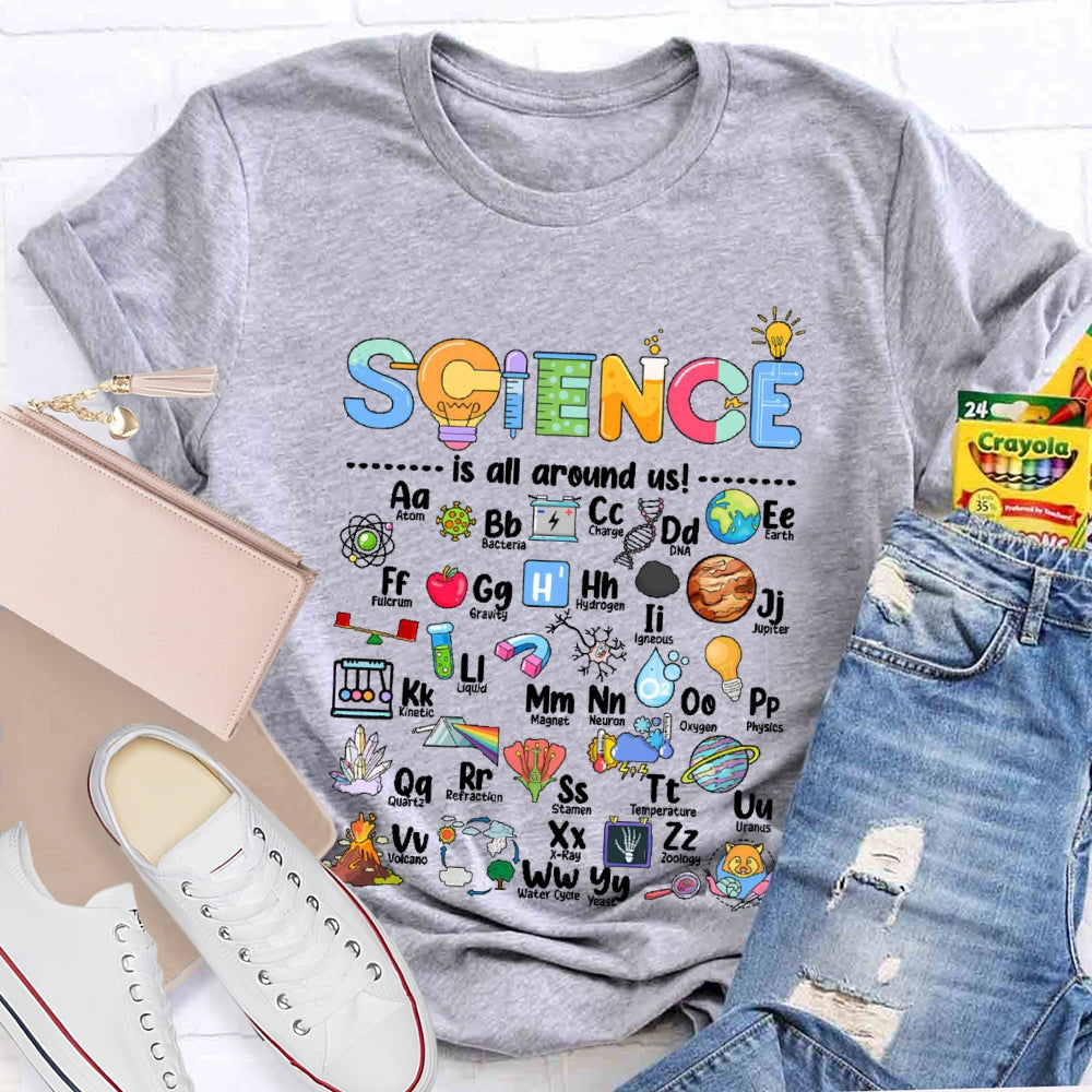 Science Is All Around Us Periodic Table T-shirt