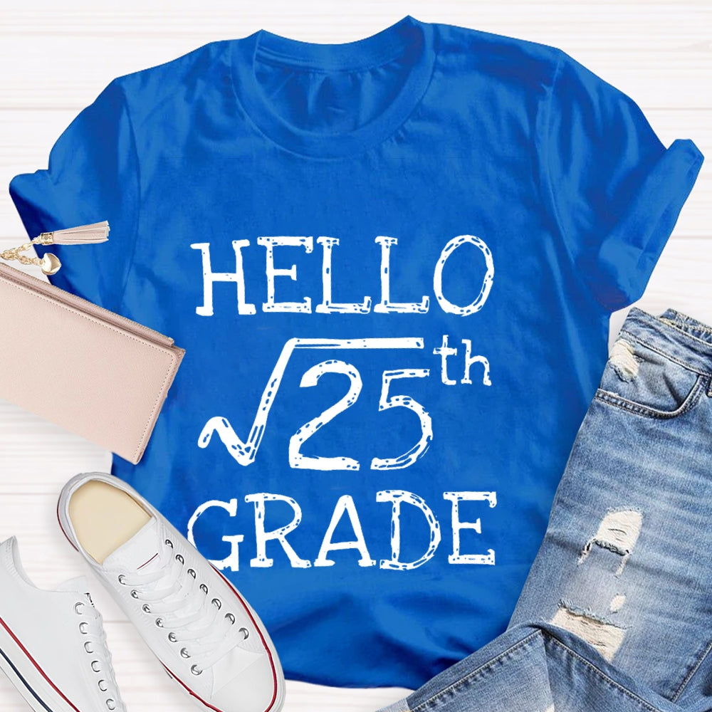 Personalized Grade Hello 5th Grade Square Root Of 25 Back To School Funny Gifts T-shirt