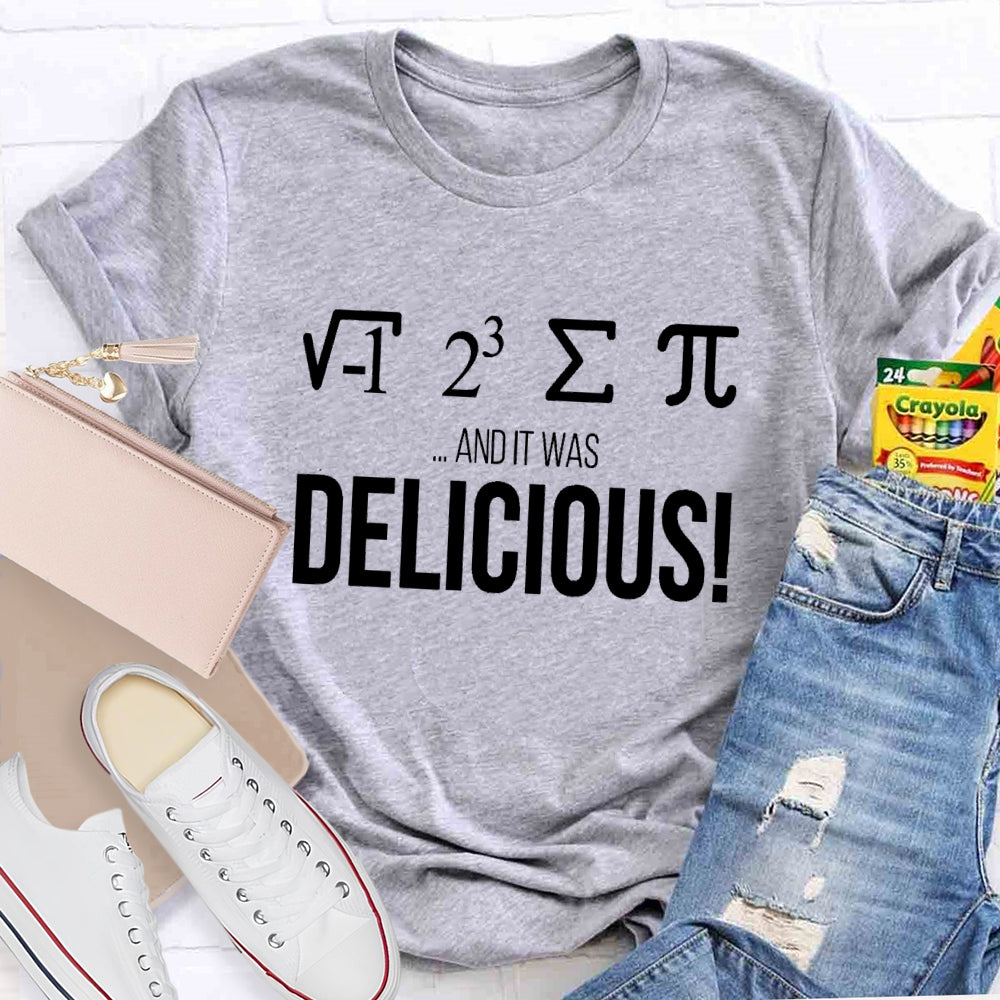 I Ate Some Pie And It Was Delicious Shirt Funny Math Pun T-shirt