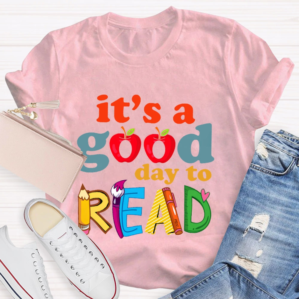 It's A Good Day To Read Letters T-shirt