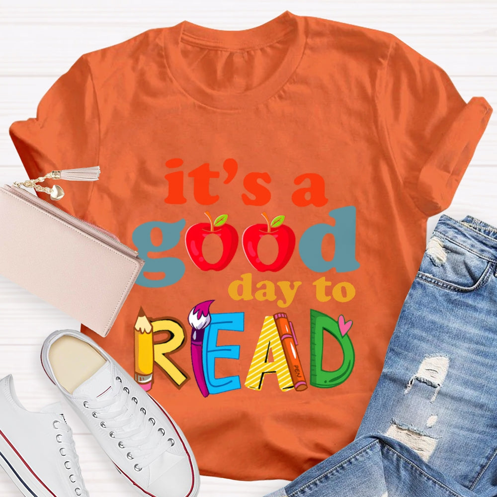 It's A Good Day To Read Letters T-shirt