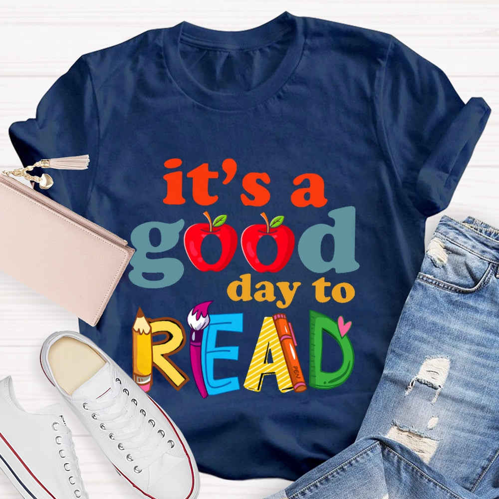 It's A Good Day To Read Letters T-shirt