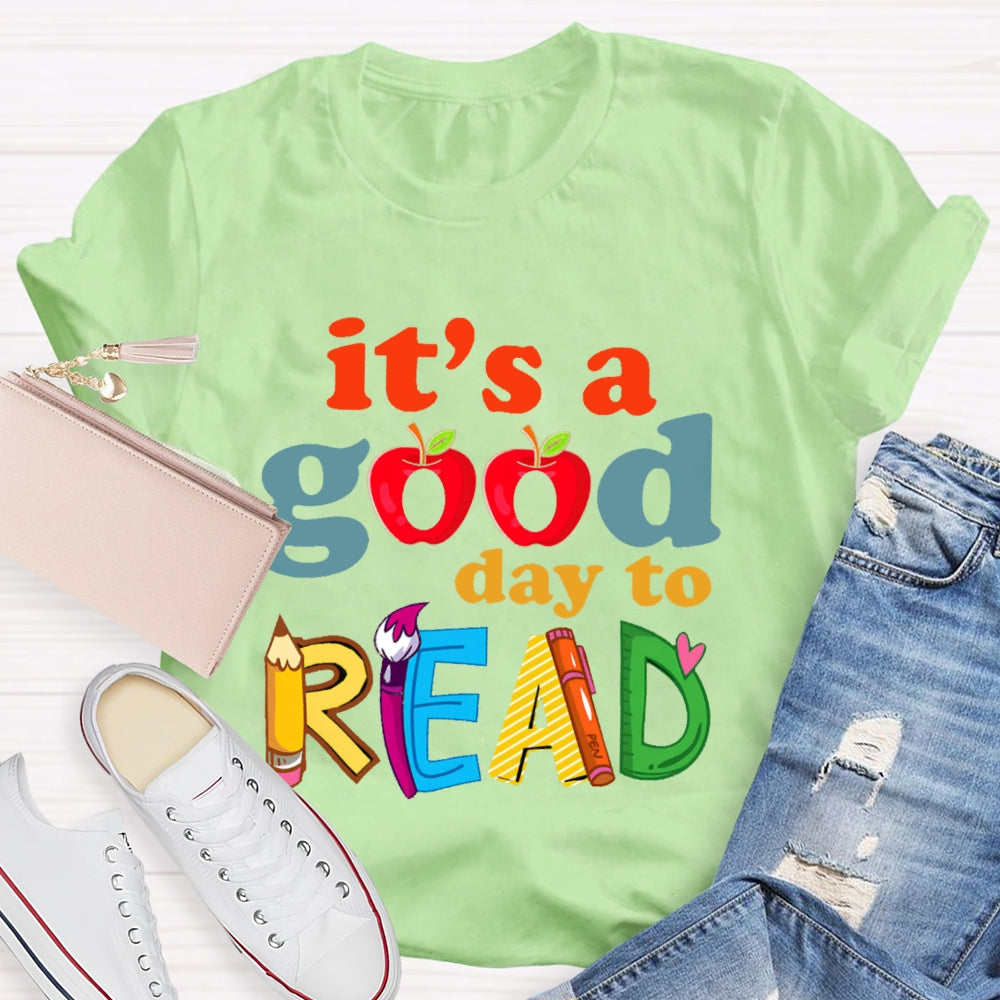 It's A Good Day To Read Letters T-shirt
