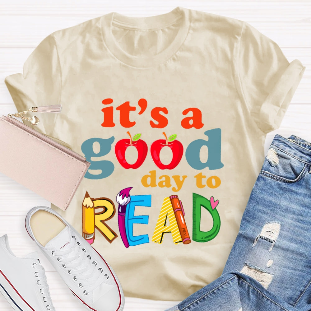 It's A Good Day To Read Letters T-shirt