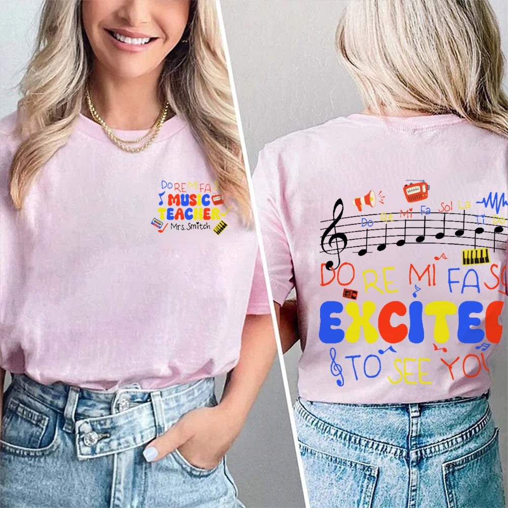 Personalized Name Do Re Mi Fa So Excited To See You Double Printed T-shirt