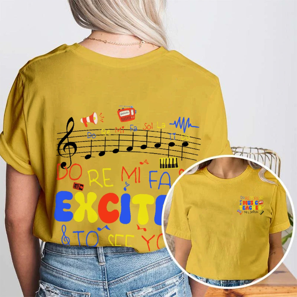 Personalized Name Do Re Mi Fa So Excited To See You Double Printed T-shirt