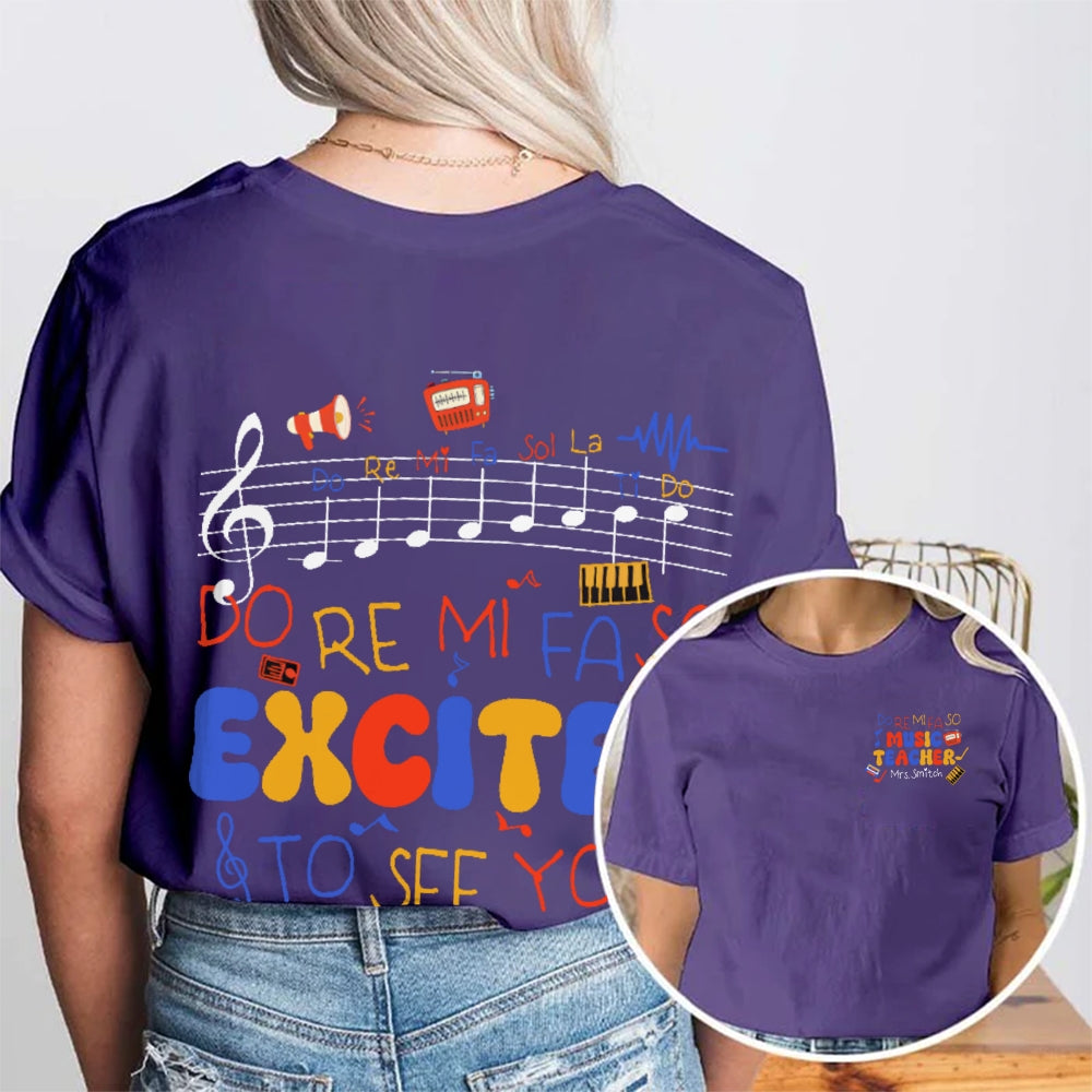Personalized Name Do Re Mi Fa So Excited To See You Double Printed T-shirt