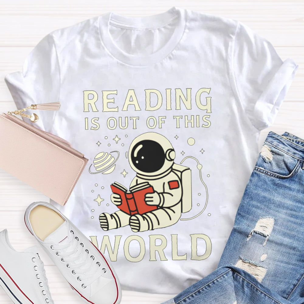 Reading Is Out Of This World Astronaut Reading T-shirt