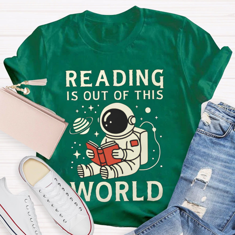 Reading Is Out Of This World Astronaut Reading T-shirt