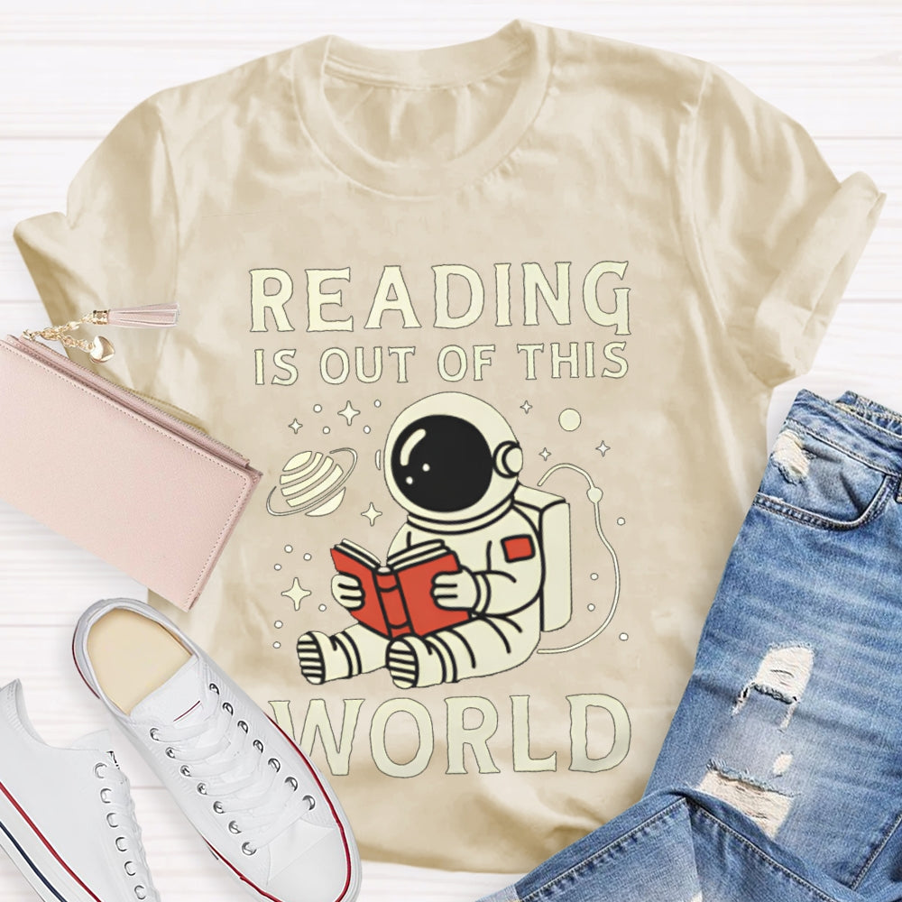 Reading Is Out Of This World Astronaut Reading T-shirt