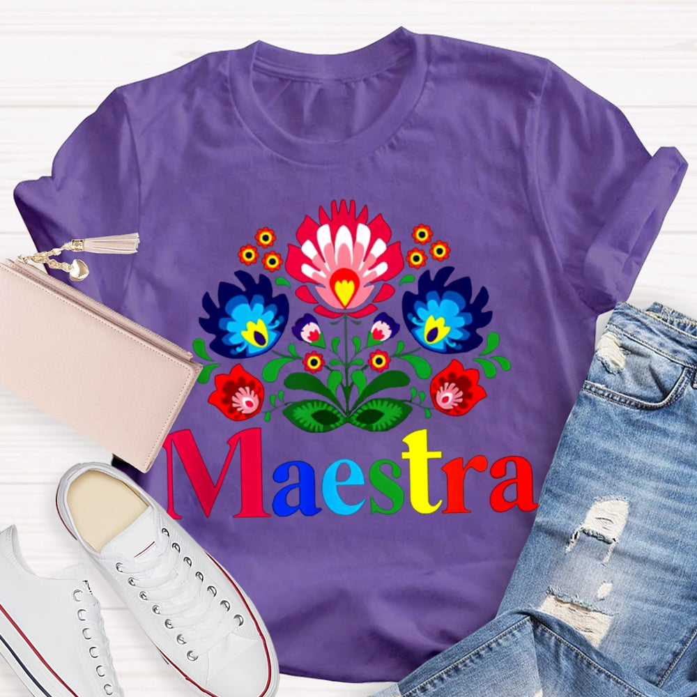 Maestra Teacher Colorful Flowers Bilingual Teacher T-shirt