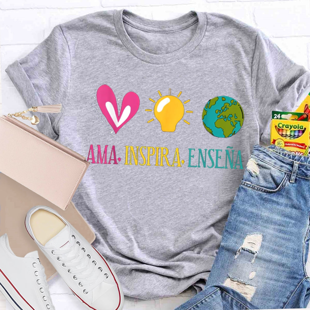 Ama Inspira Ensena Maestra Teacher T-shirt
