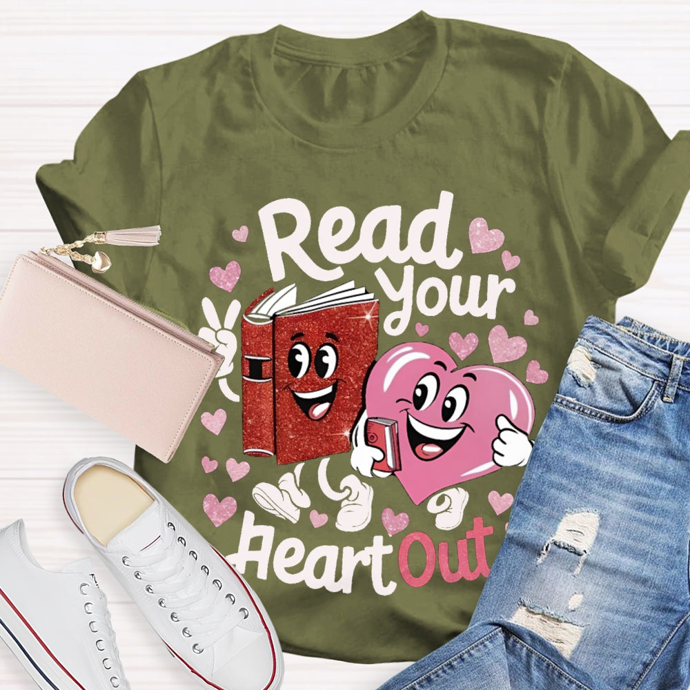 Read Your Heart Out Communication Between Books And Hearts T-shirt