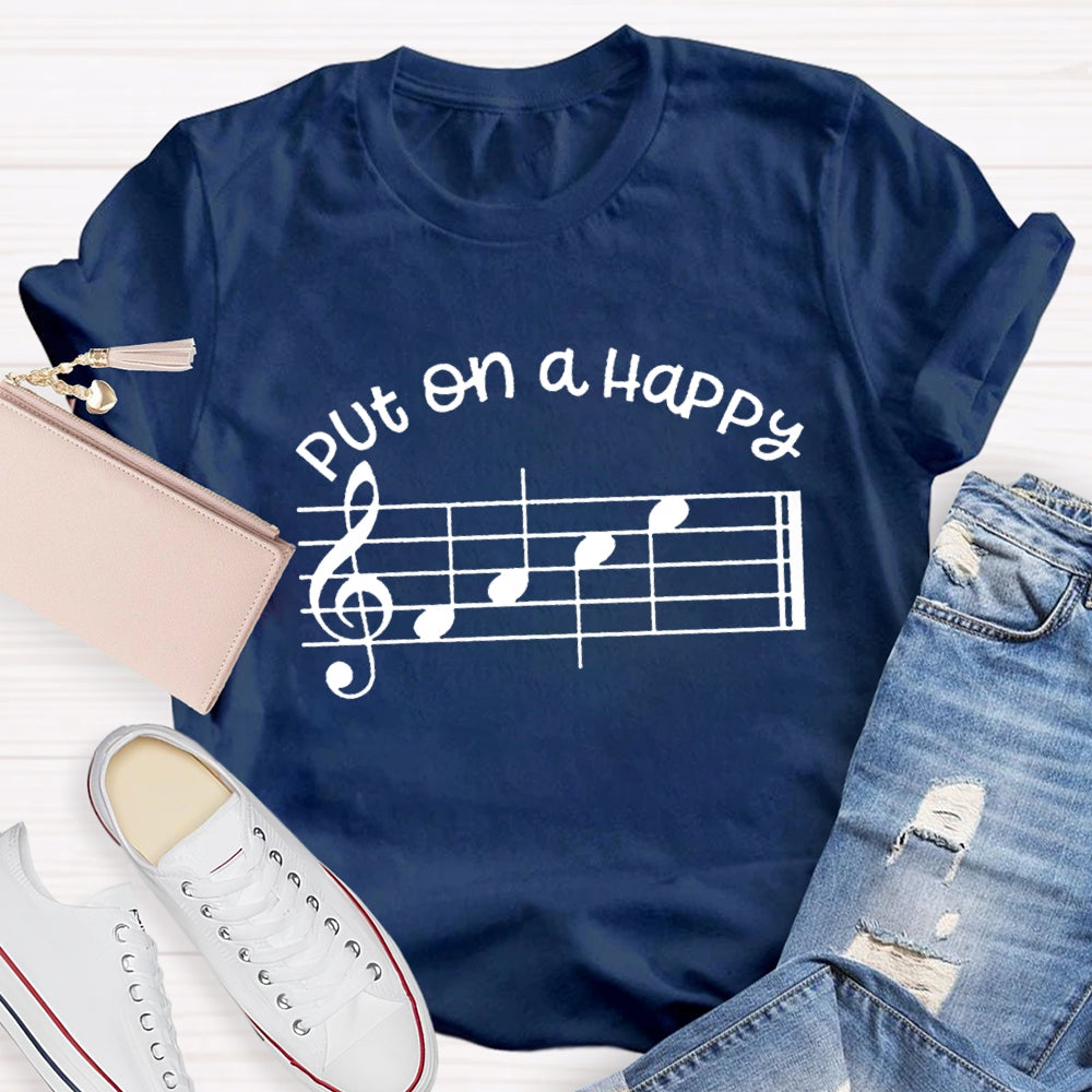 Put On A Happy Melody Teacher T-Shirt