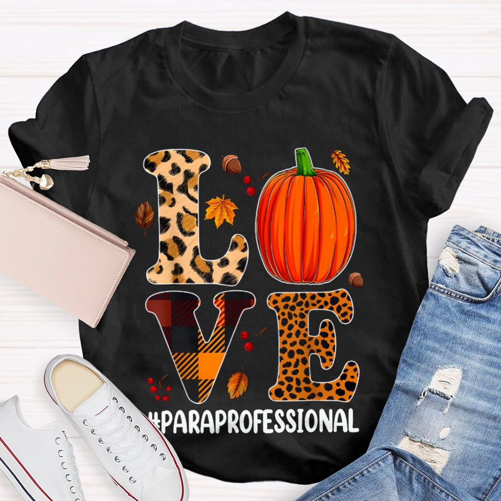 Paraprofessional Leopard Love Funny Halloween T-shirt