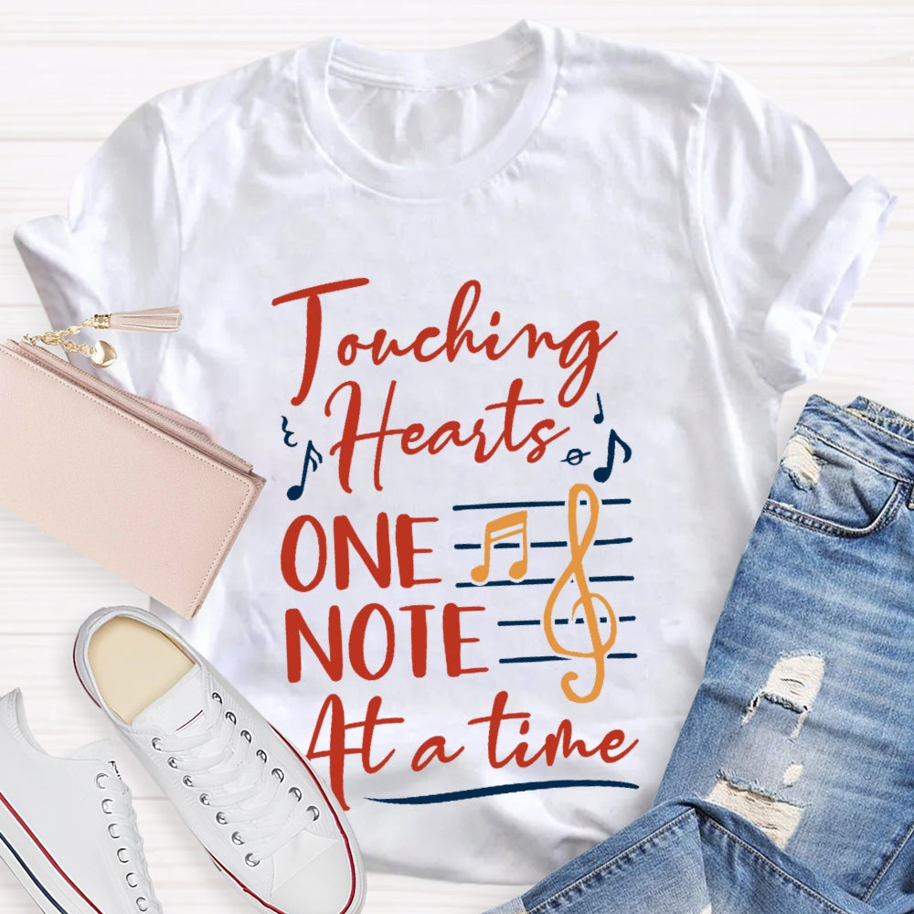 Touching Hearts One Note At A Time Music Teacher Funny T-shirt