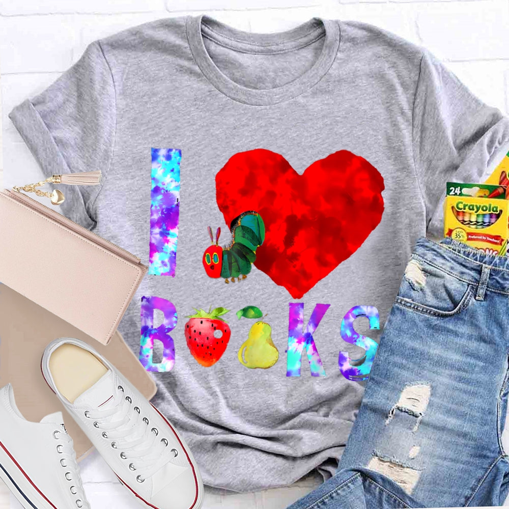 I Love Books Caterpillar Funny T-shirt