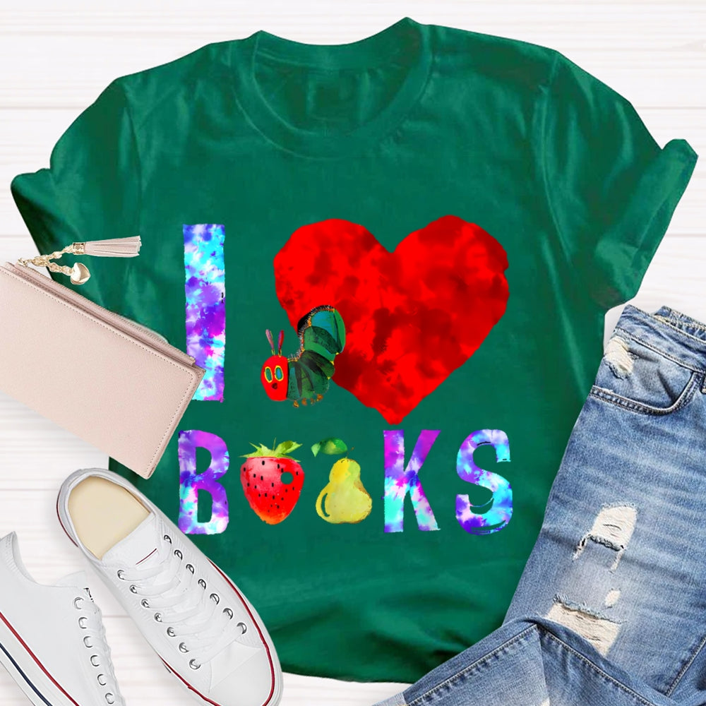 I Love Books Caterpillar Funny T-shirt