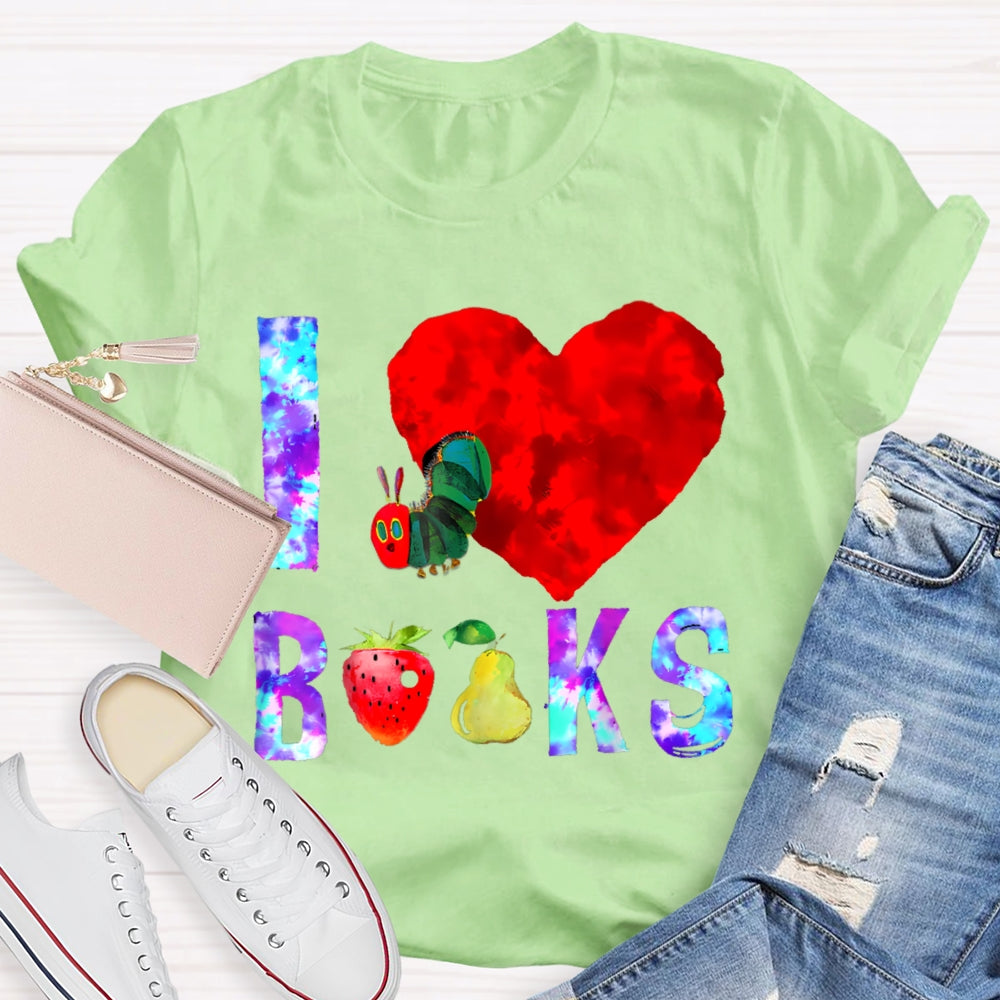 I Love Books Caterpillar Funny T-shirt