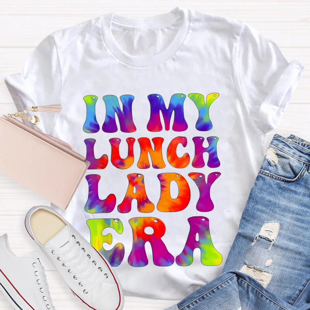 In My Lunch Lady Era Tie Dye Lunch Ladies Crew T-shirt