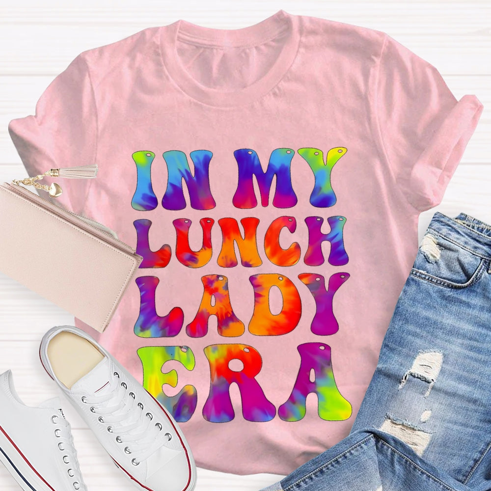 In My Lunch Lady Era Tie Dye Lunch Ladies Crew T-shirt