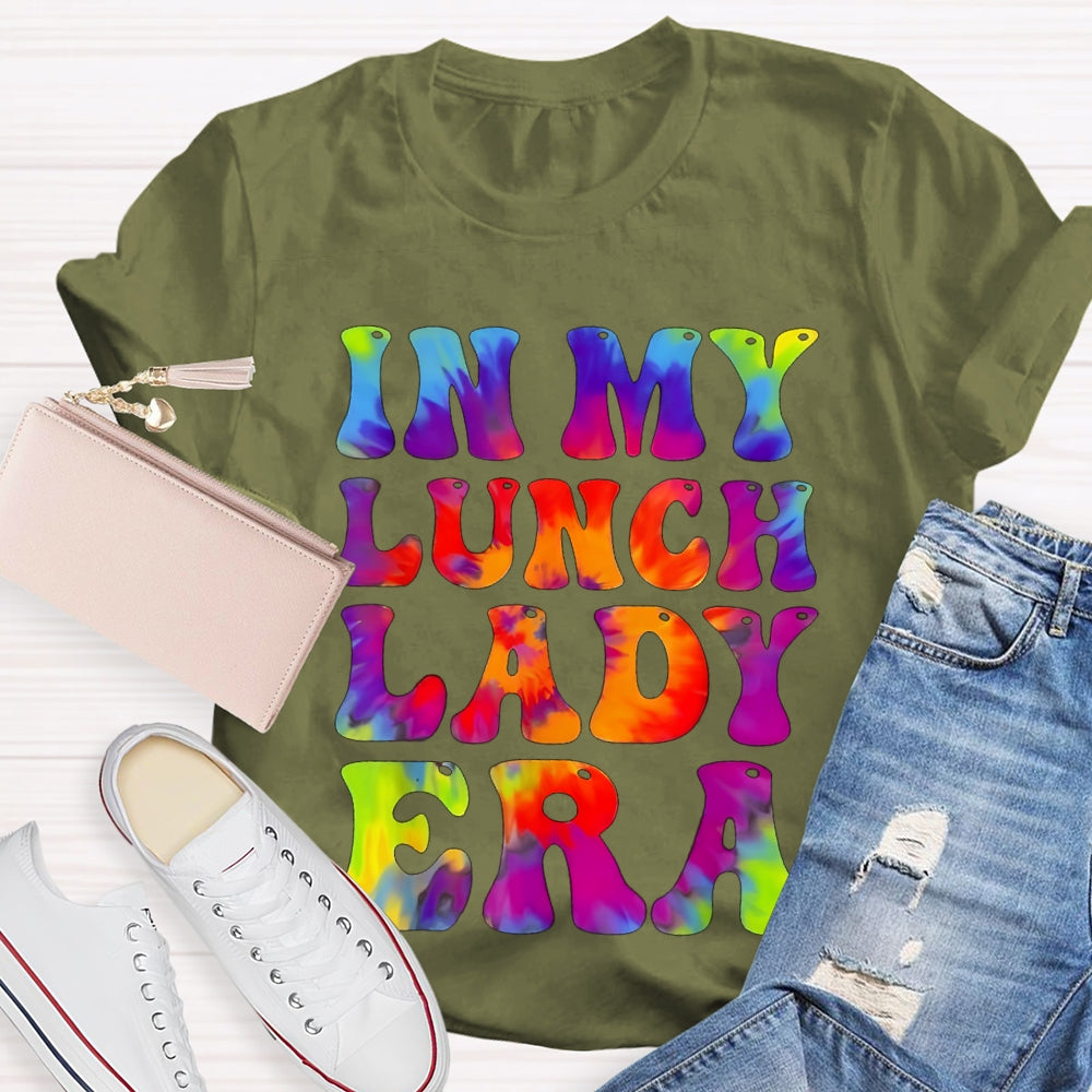 In My Lunch Lady Era Tie Dye Lunch Ladies Crew T-shirt