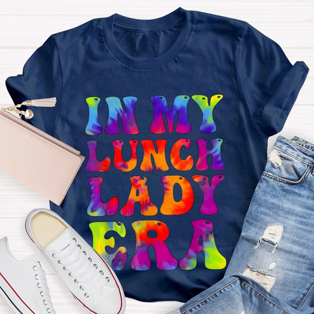In My Lunch Lady Era Tie Dye Lunch Ladies Crew T-shirt