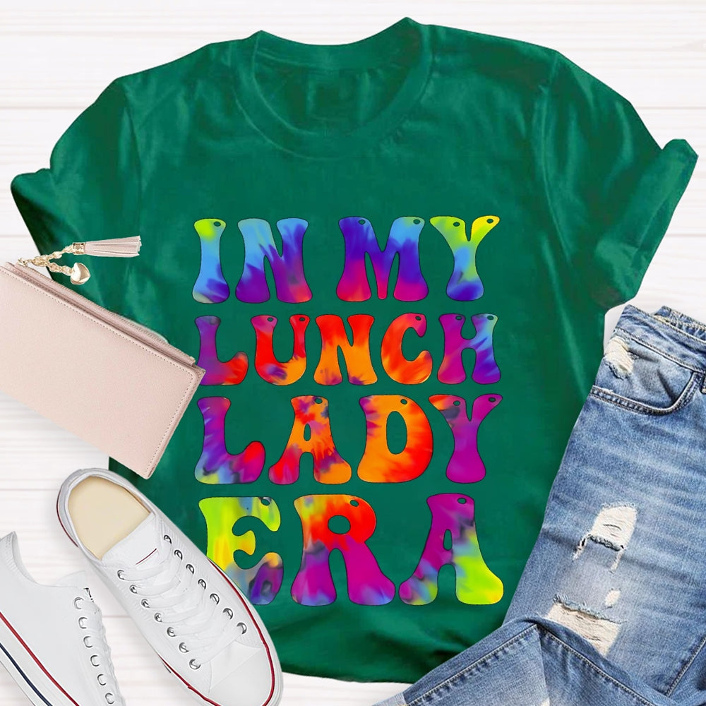 In My Lunch Lady Era Tie Dye Lunch Ladies Crew T-shirt