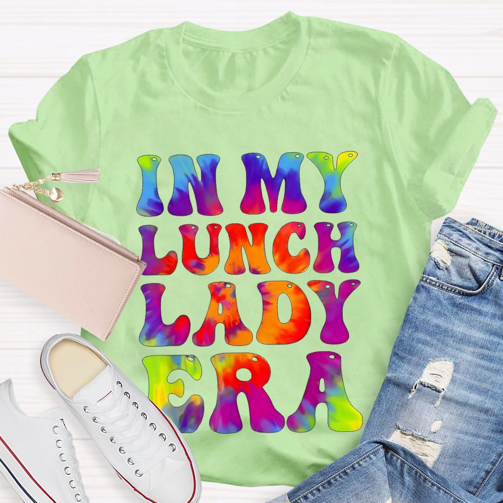 In My Lunch Lady Era Tie Dye Lunch Ladies Crew T-shirt