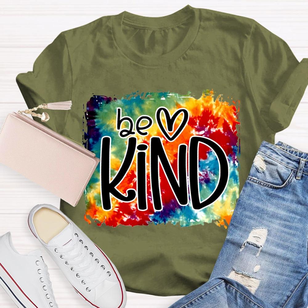 Be Kind And Heart Colorful Tie-Dye Print T-shirt