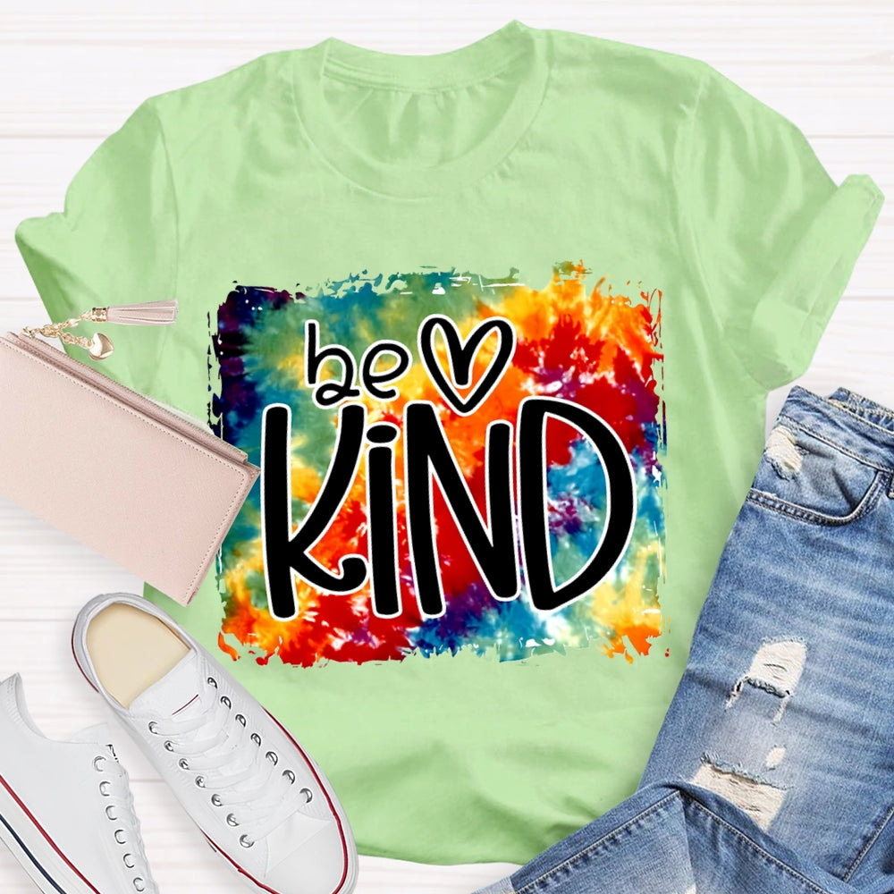 Be Kind And Heart Colorful Tie-Dye Print T-shirt