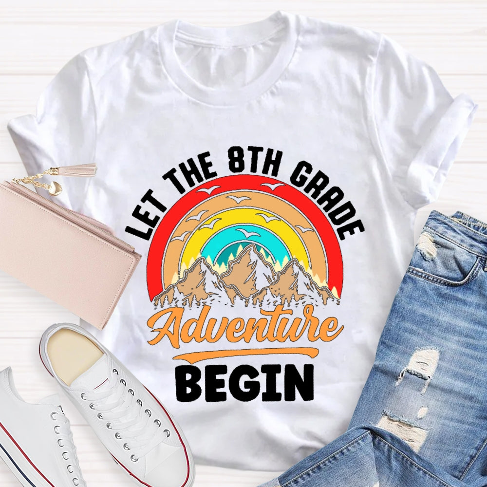 Personalized Grade Let The 8th Grade Adventure Begin Funny T-shirt