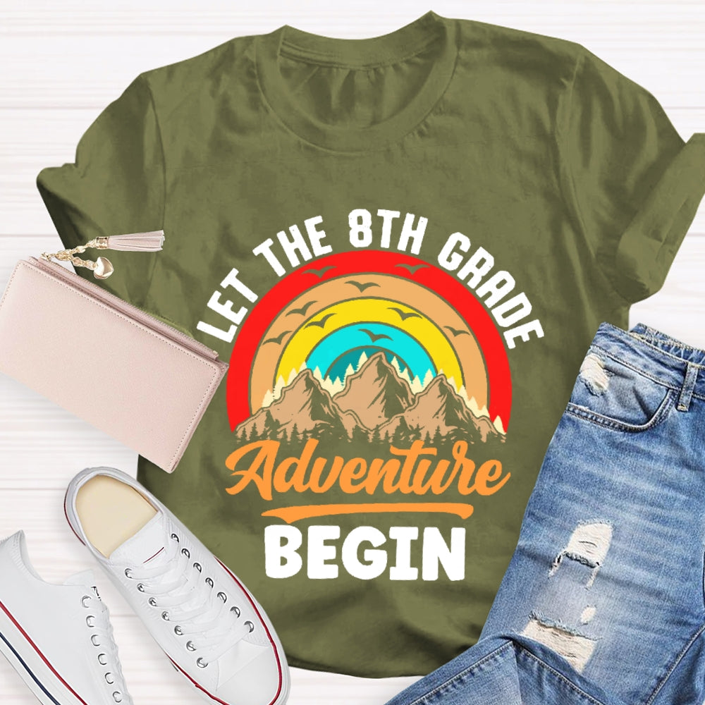 Personalized Grade Let The 8th Grade Adventure Begin Funny T-shirt