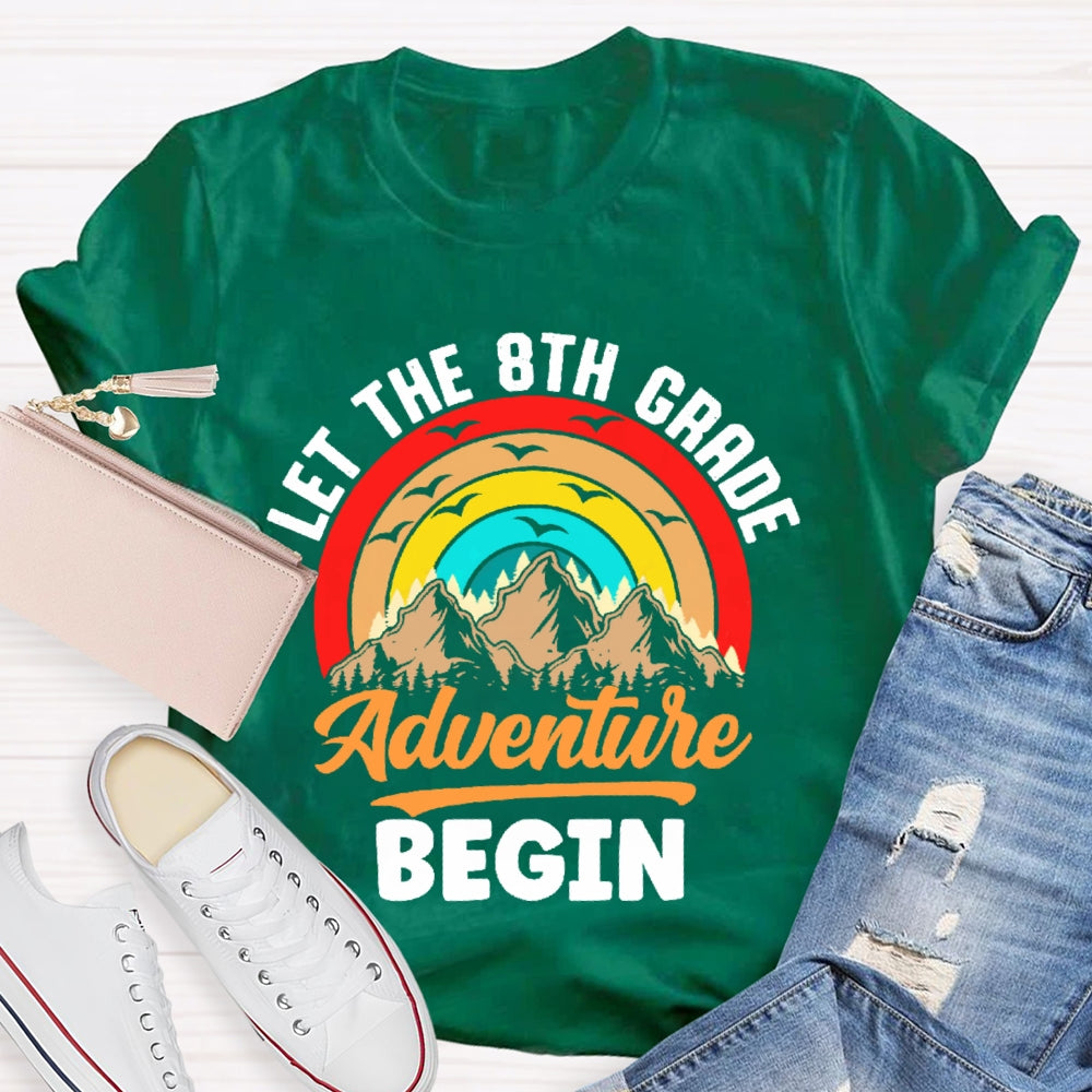 Personalized Grade Let The 8th Grade Adventure Begin Funny T-shirt