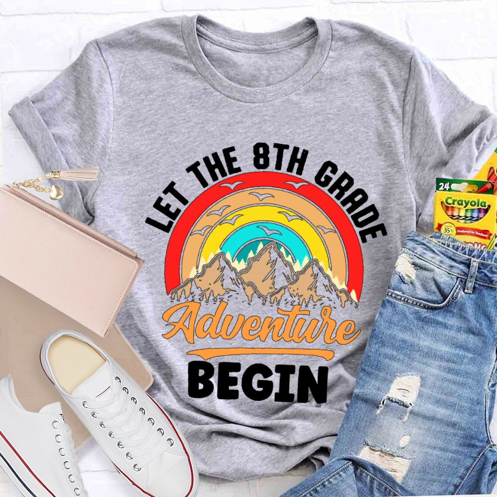 Personalized Grade Let The 8th Grade Adventure Begin Funny T-shirt