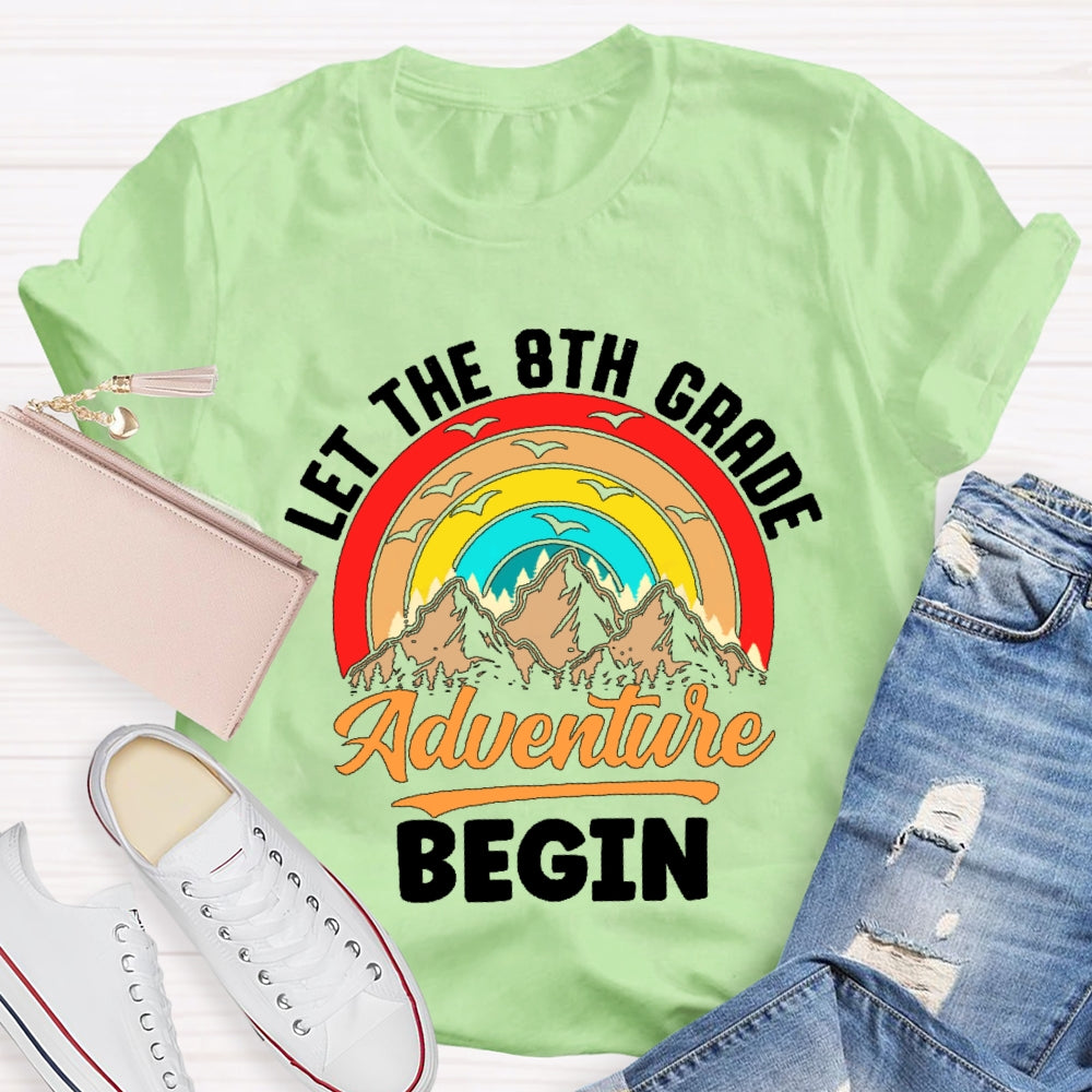 Personalized Grade Let The 8th Grade Adventure Begin Funny T-shirt