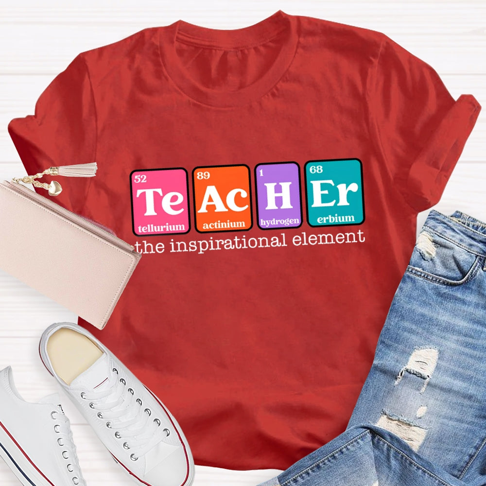 The Inspirational Element of Funny Teacher T-Shirt