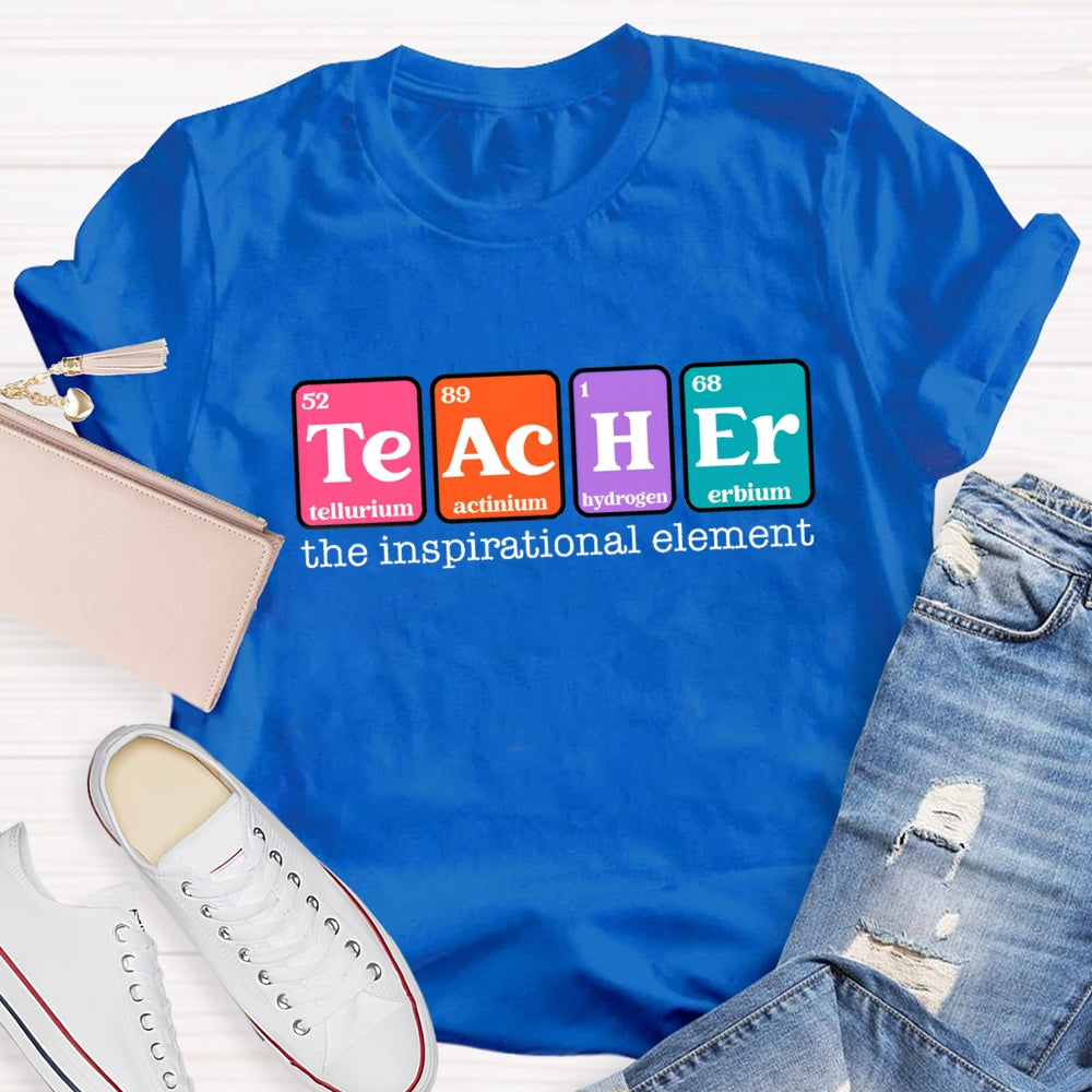 The Inspirational Element of Funny Teacher T-Shirt