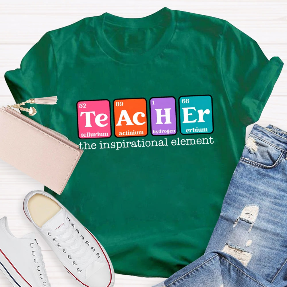 The Inspirational Element of Funny Teacher T-Shirt