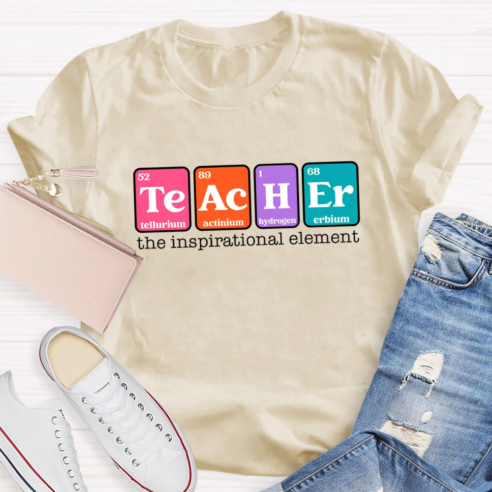 The Inspirational Element of Funny Teacher T-Shirt