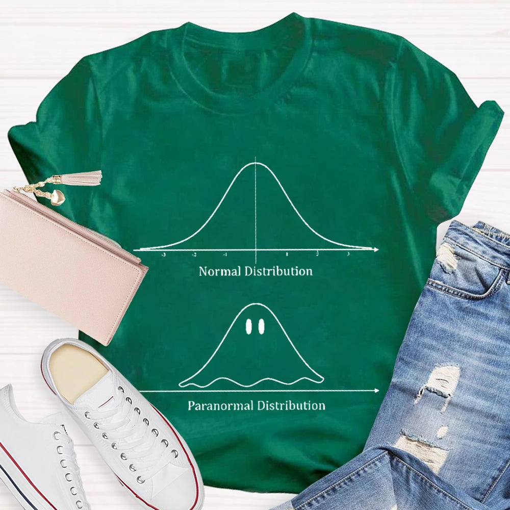 Normal Distribution Paranormal Distribution T-shirt